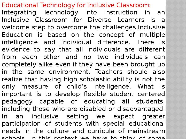 Educational Technology for Inclusive Classroom: Integrating Technology into Instruction in an Inclusive Classroom for D