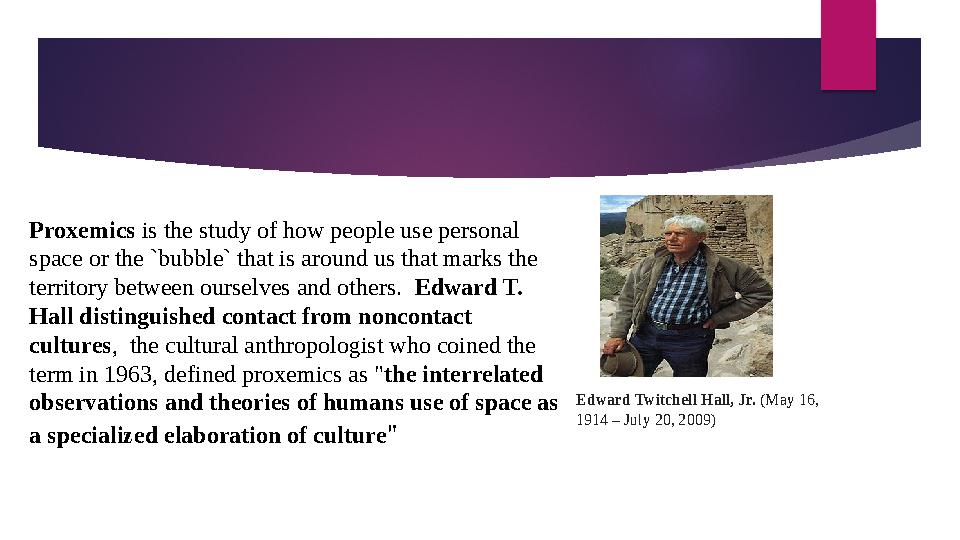 Proxemics is the study of how people use personal space or the `bubble` that is around us that marks the territory betw