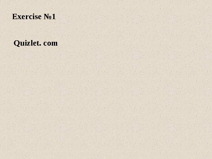 Exercise №1 Quizlet. com
