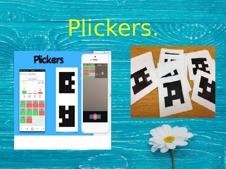 Plickers.