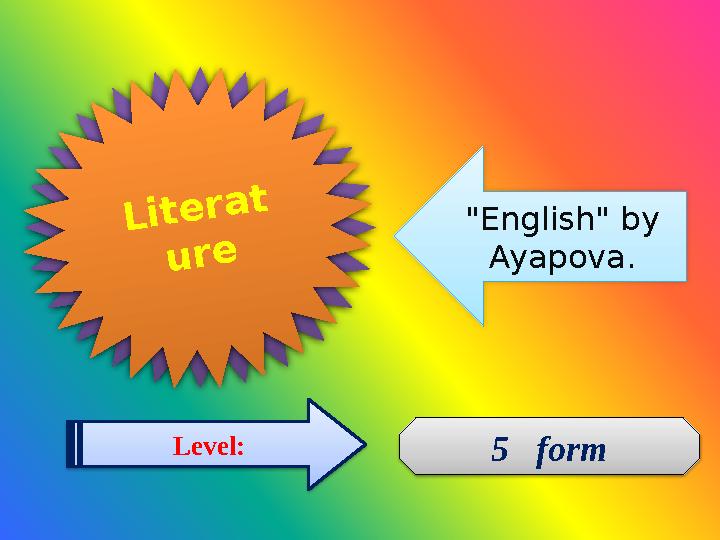 "English" by Ayapova. Literat ure 5 form Level: