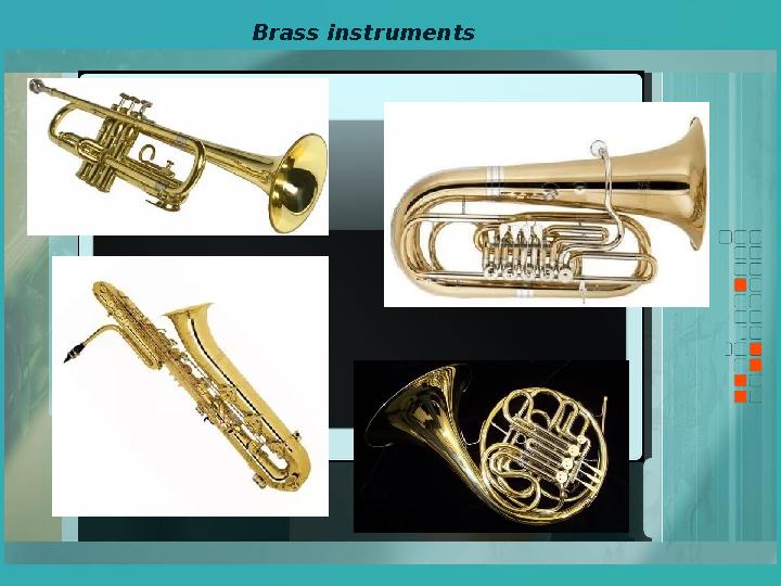 Brass instruments