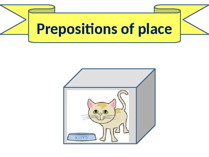 Prepositions of place