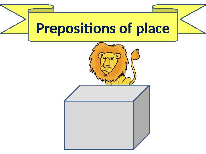 Prepositions of place