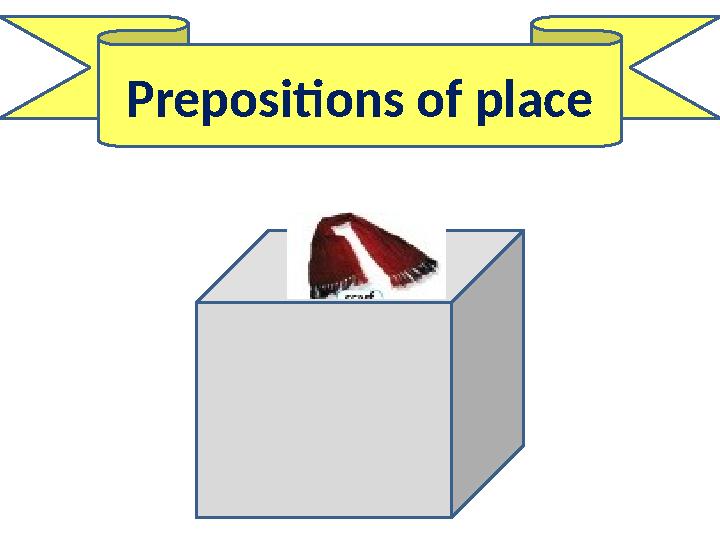 Prepositions of place