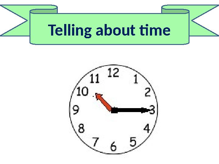 Telling about time