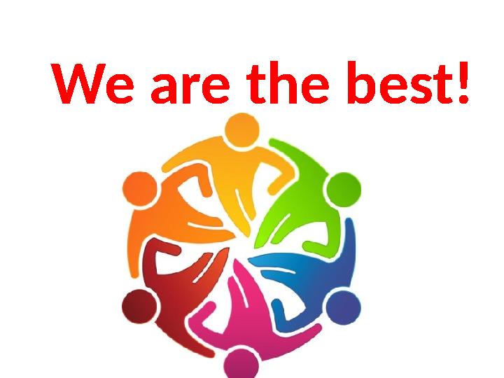 We are the best!