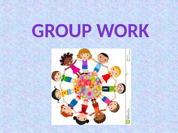 GROUP WORK