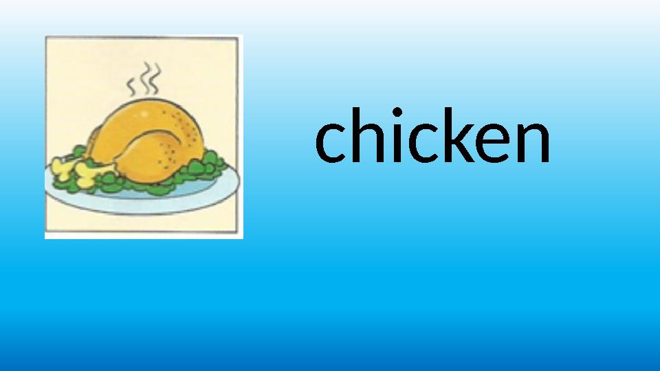 chicken