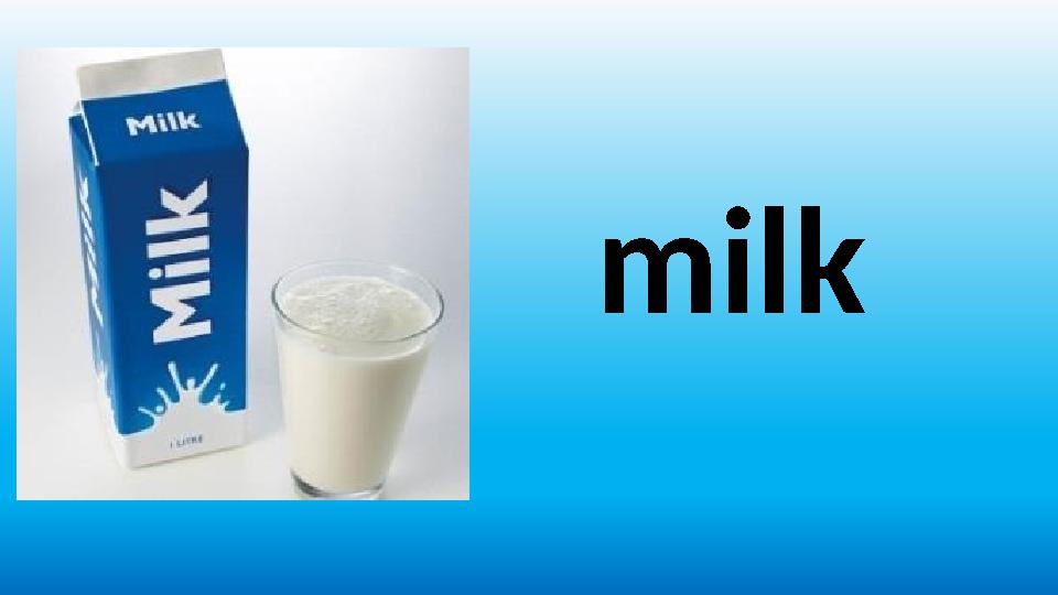 milk