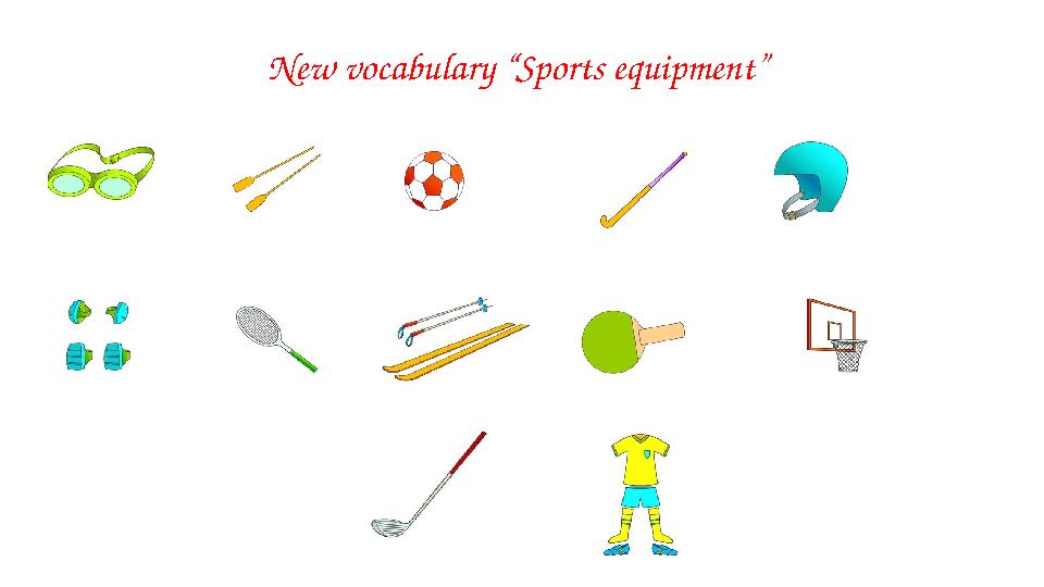 New vocabulary “Sports equipment”