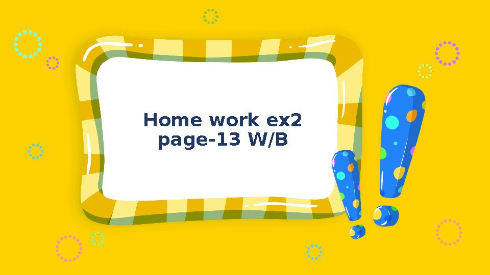 Home work ex2 page-13 W/B