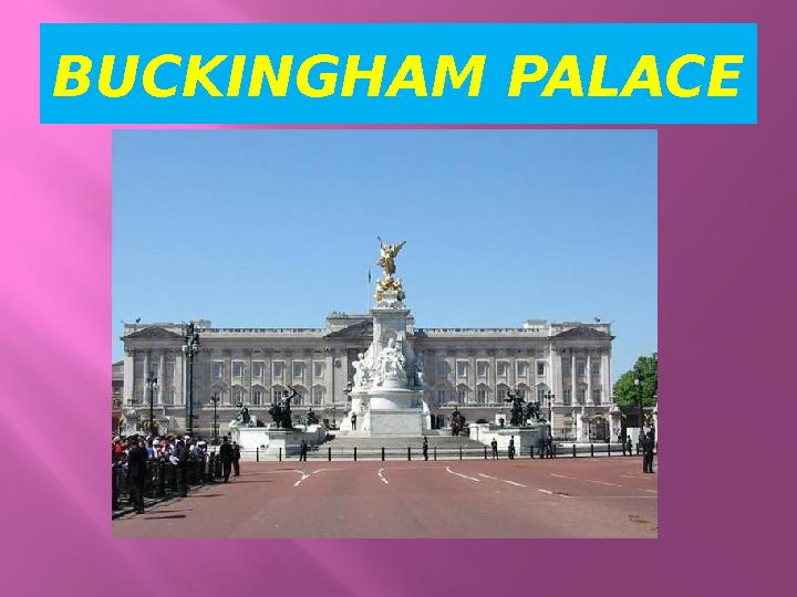 BUCKINGHAM PALACE