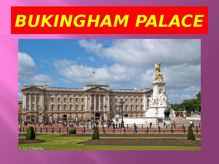 BUKINGHAM PALACE