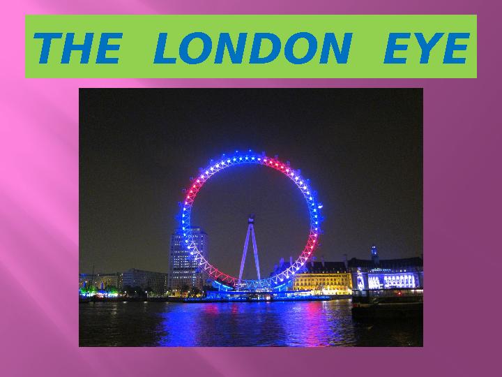 THE LONDON EYE