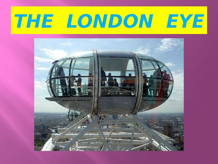 THE LONDON EYE