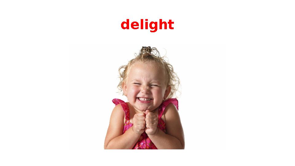 delight