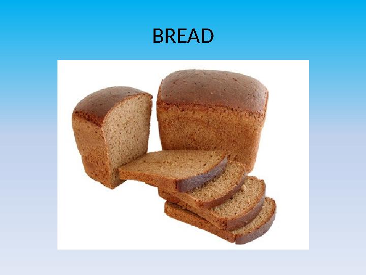 BREAD