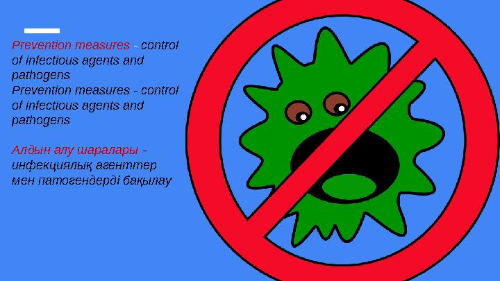 Prevention measures - control of infectious agents and pathogens Prevention measures - control of infectious agents and path