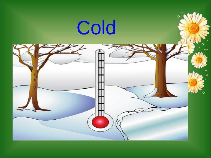 Cold