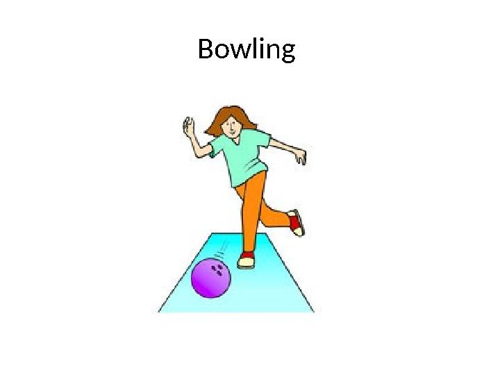 Bowling