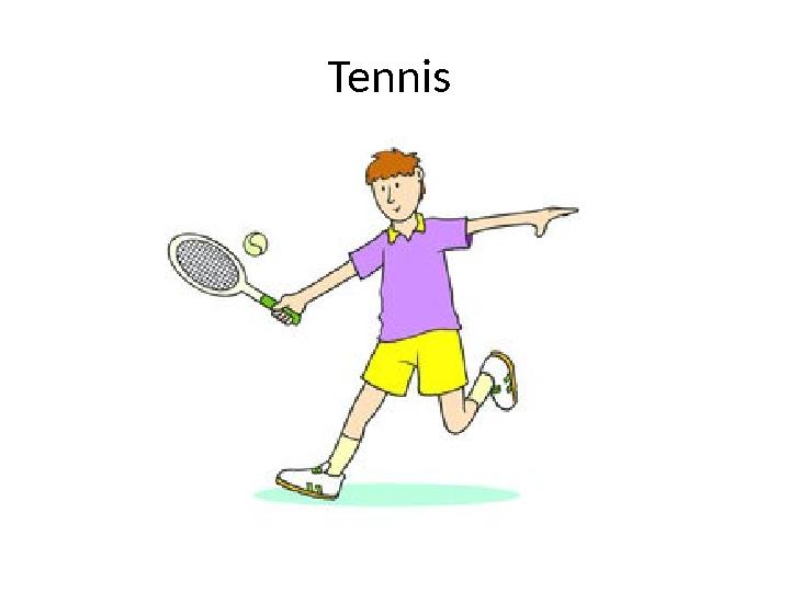 Tennis