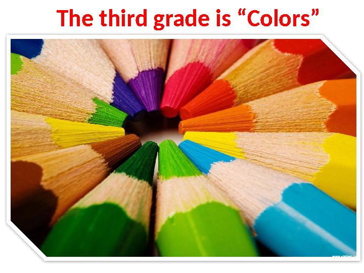The third grade is “Colors”