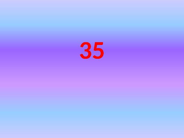 35