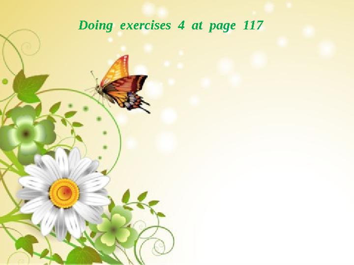 Doing exercises 4 at page 117