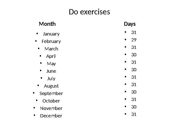 Do exercises Month • January • February • March • April • May • June • July • August • September • October • November