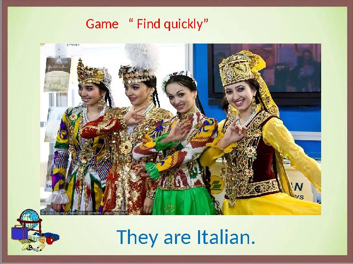 Game “ Find quickly” They are Italian.