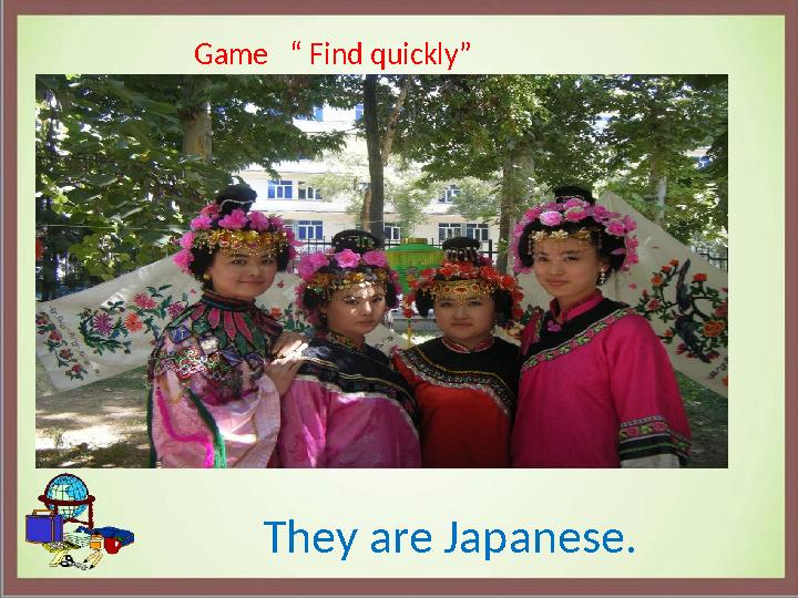 Game “ Find quickly” They are Japanese.