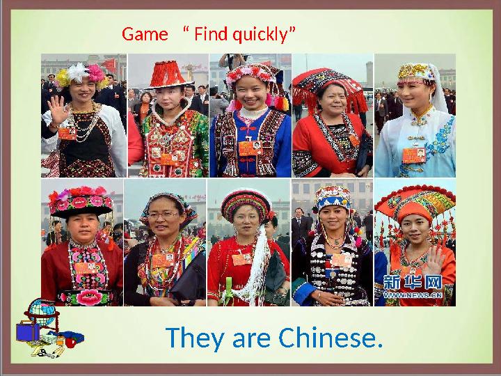 Game “ Find quickly” They are Chinese.