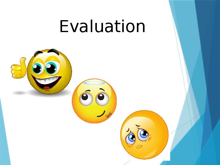 Evaluation