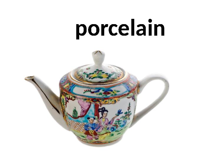 porcelain