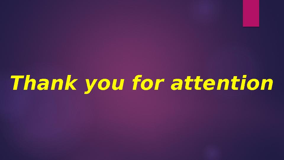 Thank you for attention