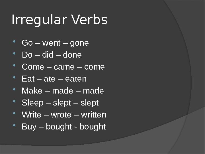 Verb Go In Past Simple Past Simple