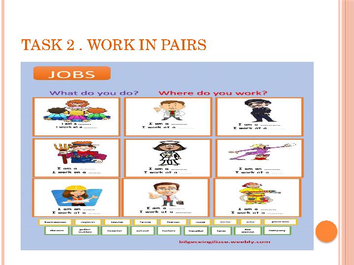 TASK 2 . WORK IN PAIRS