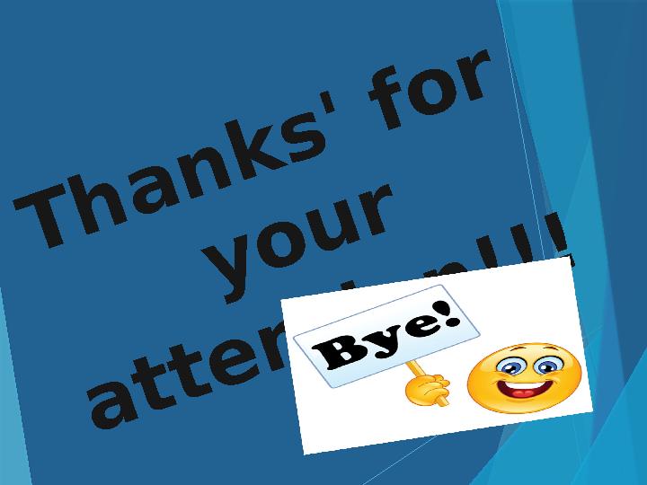 T h a n k s ' f o r y o u r a t t e n t i o n ! ! !