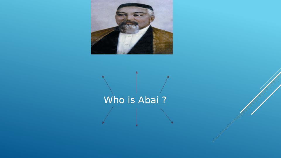 Who is Abai ?