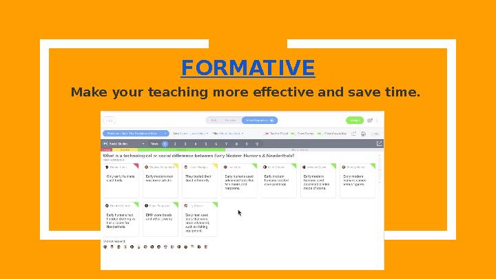 Make your teaching more effective and save time. FORMATIVE