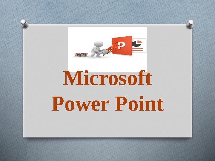 Microsoft Power Point