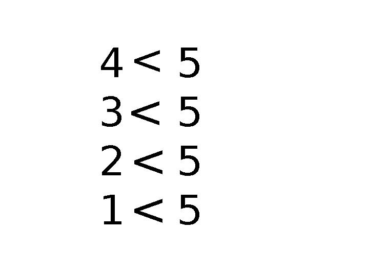 4 5 3 5 2 5 1 5 < < < <