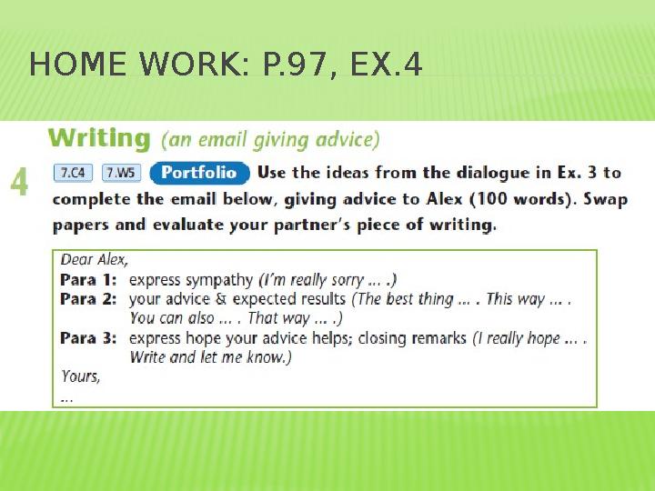 HOME WORK: P.97, EX.4