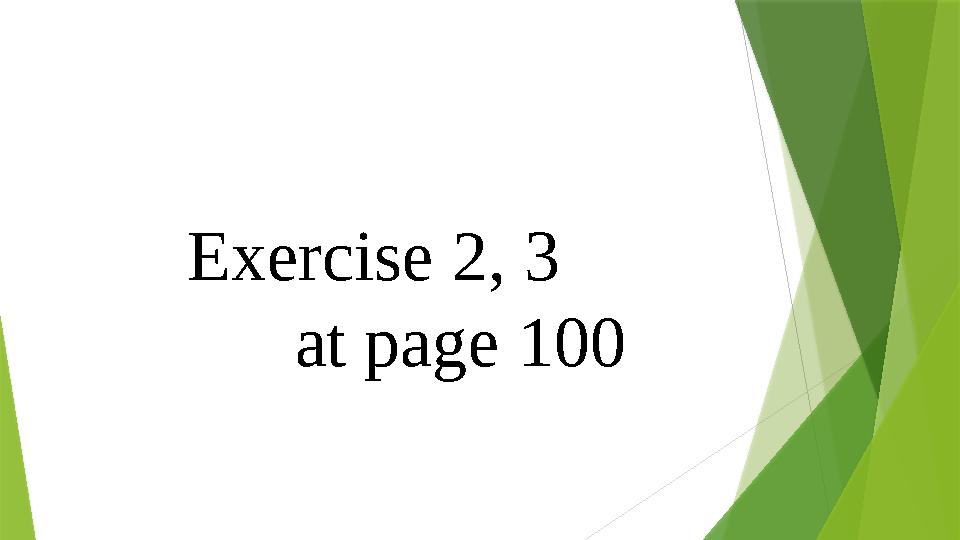 Exercise 2, 3 at page 100