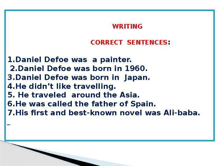 WRITING CORRECT SENTENCES : 1. Dani