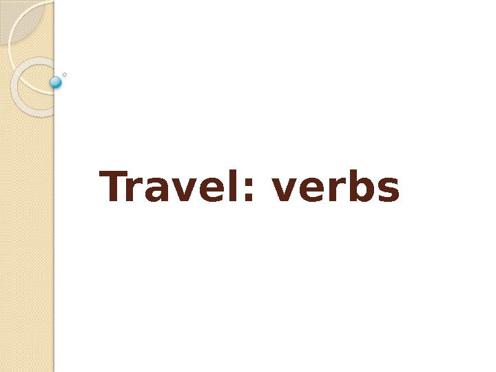 Travel: verbs