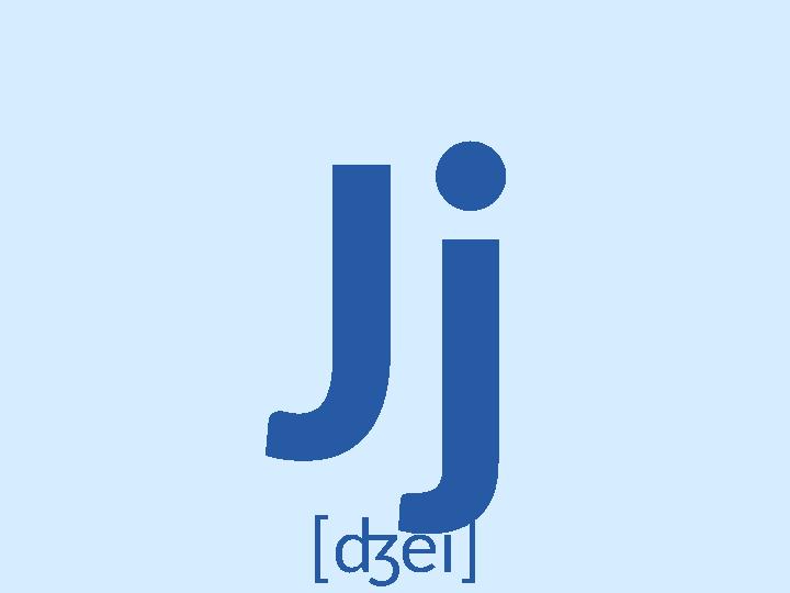 Jj [ʤeɪ]