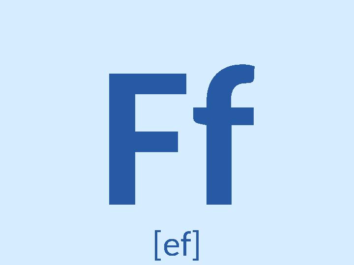 Ff [ef]