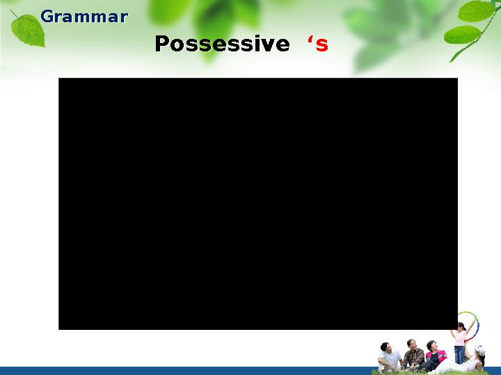 Possessive ‘sGrammarPossessive ‘s Grammar